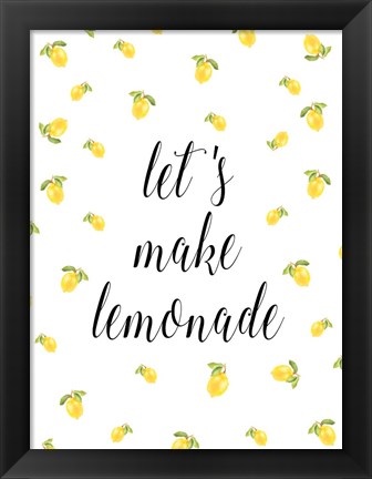 Framed Let&#39;s Make Lemonade Print