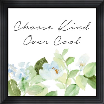 Framed Choose Kind Over Cool Print