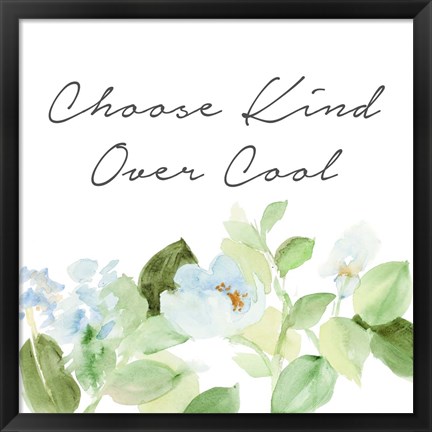 Framed Choose Kind Over Cool Print