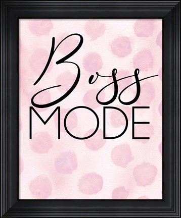 Framed Boss Mode Print
