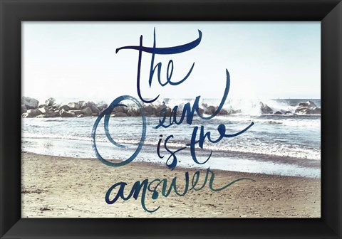 Framed Ocean is the Answer Print