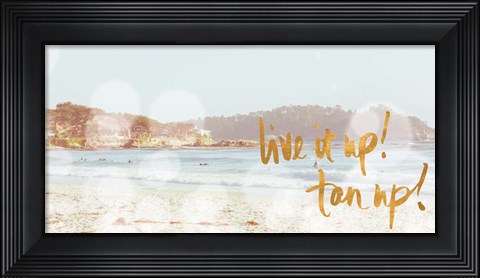 Framed Live it Up, Tan Up Print
