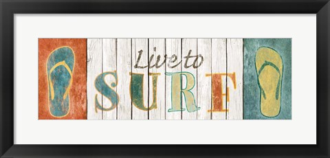 Framed Live to Surf Print