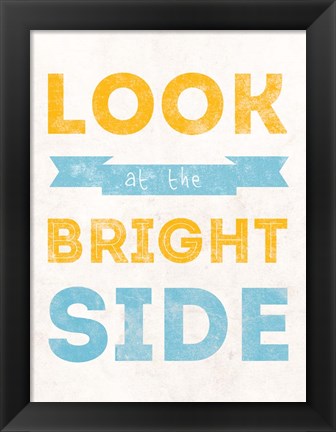 Framed Bright Side Print