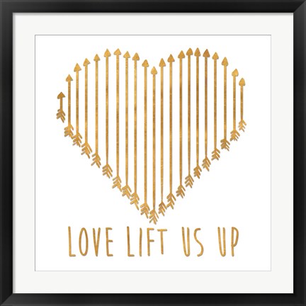 Framed Love Lifts Us Up Print