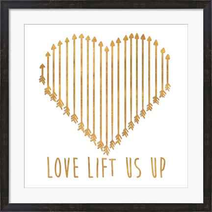 Framed Love Lifts Us Up Print