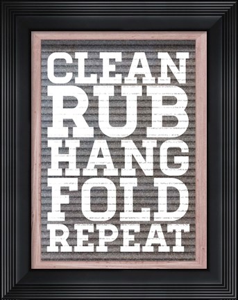 Framed Clean and Repeat Print