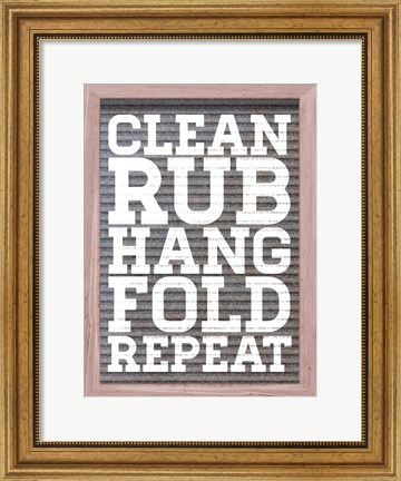 Framed Clean and Repeat Print
