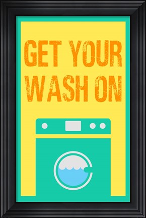 Framed Get Your Wash On Print