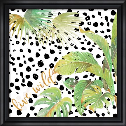 Framed Live Wild Print