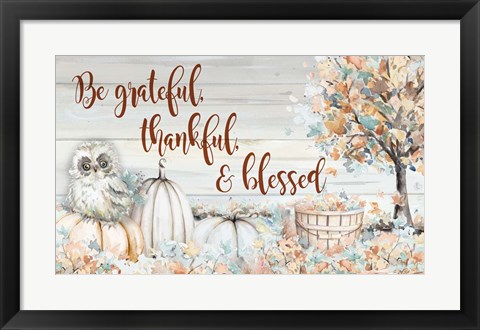 Framed Be Grateful, Thankful and Blessed Print