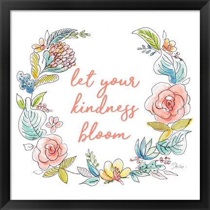 Framed Let your Kindness Bloom Print