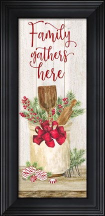 Framed Christmas Kitchen panel I-Family Gathers Print