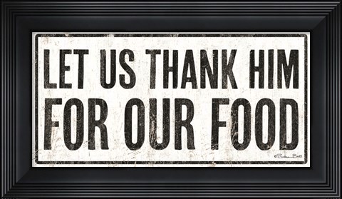 Framed Let Us Thank Him For Our Food Print