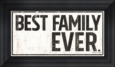 Framed Best Family Ever Print