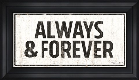 Framed Always and Forever Print