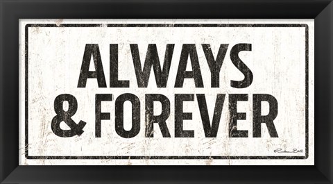 Framed Always and Forever Print