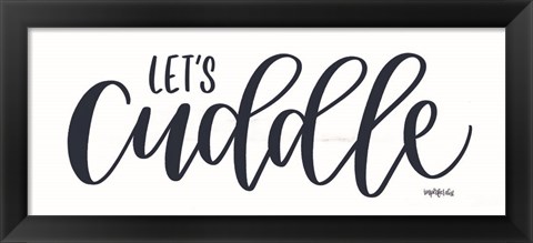 Framed Let&#39;s Cuddle Print