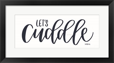 Framed Let&#39;s Cuddle Print
