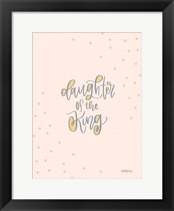 Framed Daughter of the King Print