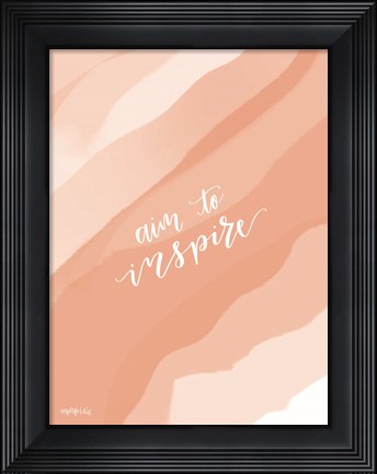 Framed Aim to Inspire Print