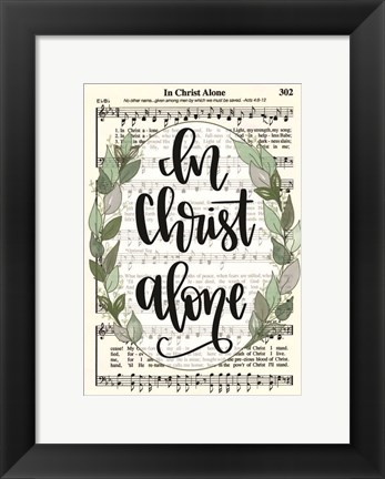 Framed In Christ Alone Print