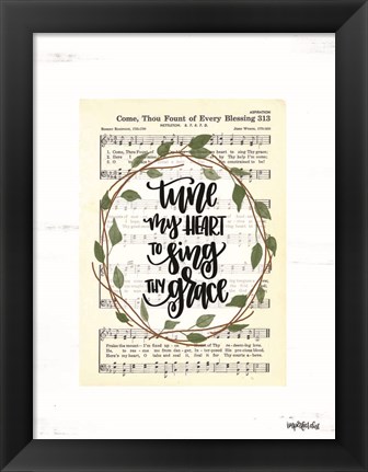 Framed Tune My Heart I Print