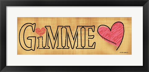 Framed Gimme Love Print