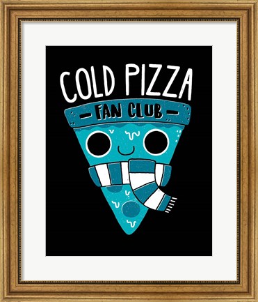 Framed Cold Pizza Fan Club Print