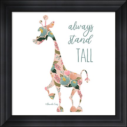 Framed Always Stand Tall Print