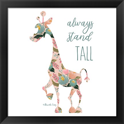 Framed Always Stand Tall Print