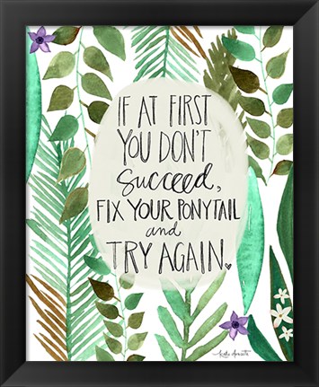 Framed Fix Your Ponytail Print