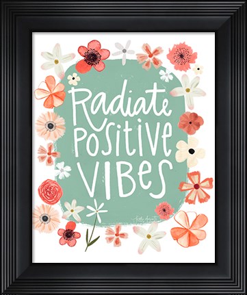 Framed Radiate Positive Vibes Print