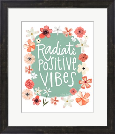 Framed Radiate Positive Vibes Print