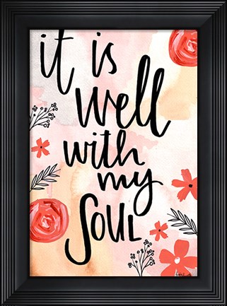 Framed It Is Well With My Soul Print