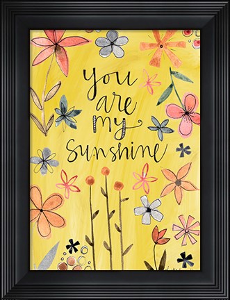 Framed You Are My Sunshine Print