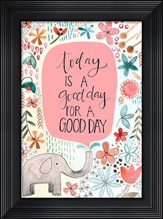 Framed Good Day Print