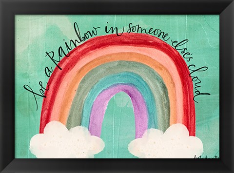 Framed Be a Rainbow Print