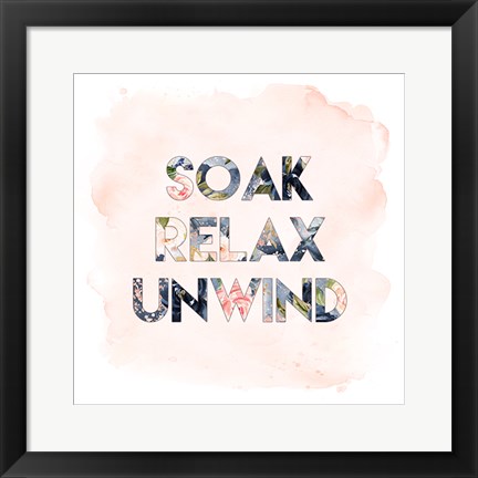 Framed Soak, Relax, Unwind Print