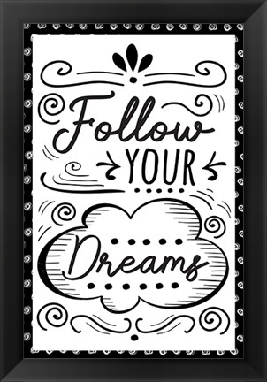 Framed Follow Your Dreams Print