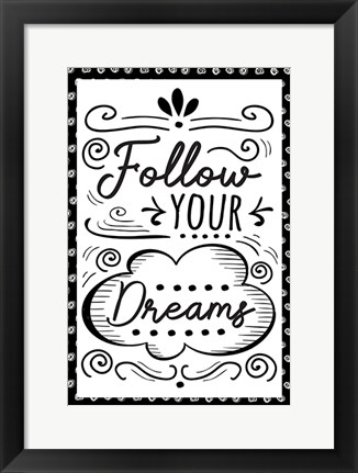 Framed Follow Your Dreams Print