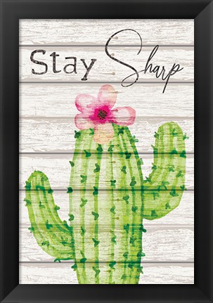 Framed Stay Sharp Print