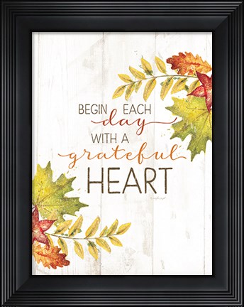 Framed Begin Each Day Print