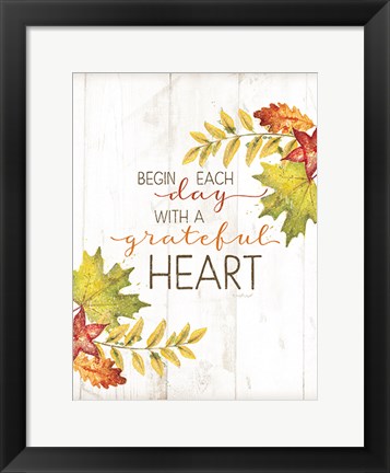 Framed Begin Each Day Print