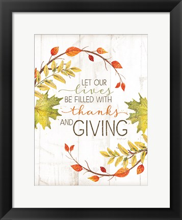 Framed Let Our Lives Be Filled Print
