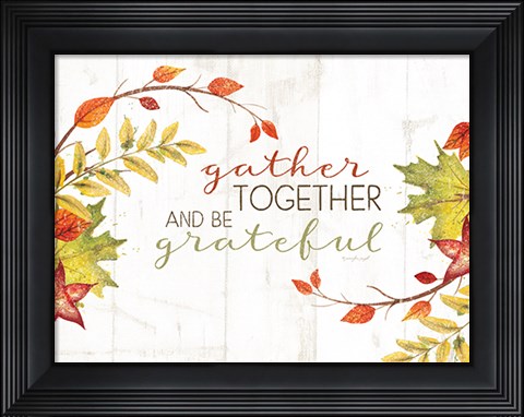 Framed Gather Together Print