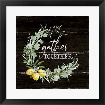 Framed Gather Together Print