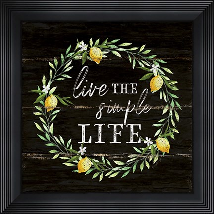 Framed Live the Simple Life Print