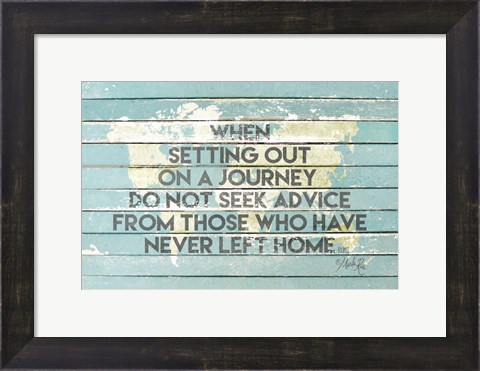 Framed When Setting Out on a Journey Print