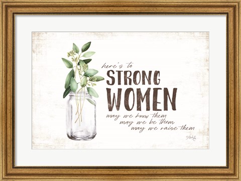 Framed Here&#39;s to Strong Women Print